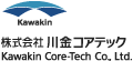 Kawakin Core-Tech Co.,Ltd.